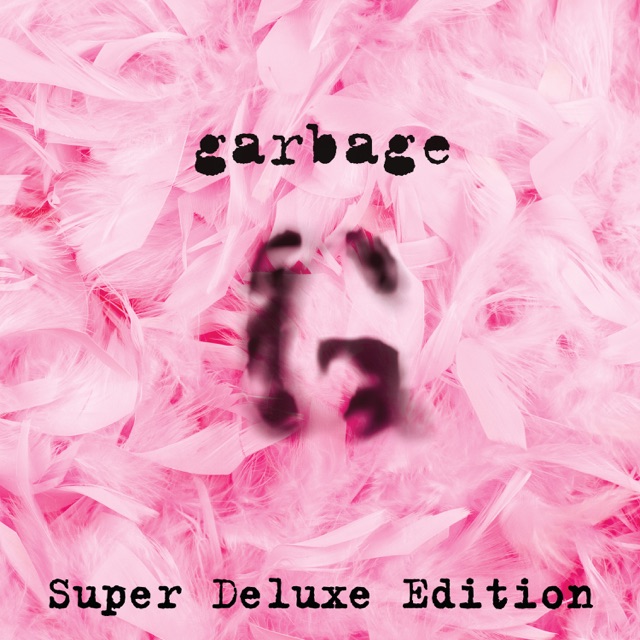 Garbage (20th Anniversary Super Deluxe Edition) [Remastered] Album Cover