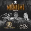 Miénteme (Remix) [feat. Andy Rivera] - Single