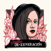 De-xeneración - PAULIÑA