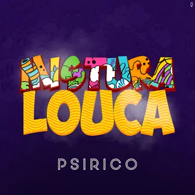 Mistura Louca (Ao Vivo) - Single - Psirico