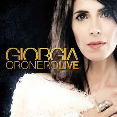 Oronero (Live) [Deluxe Edition] - Giorgia