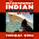 Thomas King - The Inconvenient Indian: A Curious Account of Native People in North America