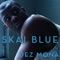 Dez Mona - Skai blue