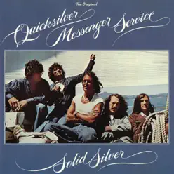 Solid Silver - Quicksilver Messenger Service