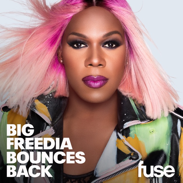 Big Freedia: Queen of Bounce, Season 6 on iTunes