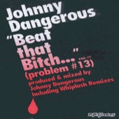 Beat That Bitch (Problem #13) [Johnny's Problem #13] artwork