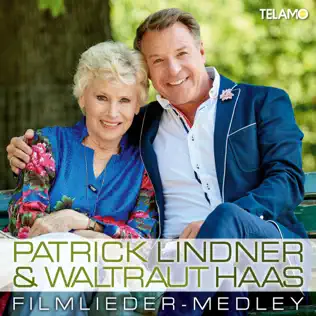 lataa albumi Patrick Lindner & Waltraut Haas - Filmlieder Medley