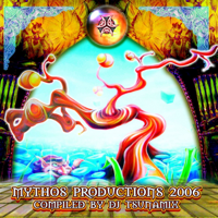 Various Artists - Mythos Productions 2006 (Compiled by DJ Tsunamix) artwork