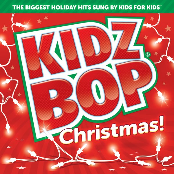 Kids Bop Christmas 2022 Kidz Bop Christmas! By Kidz Bop Kids On Apple Music