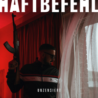 Haftbefehl - Unzensiert (Deluxe) artwork