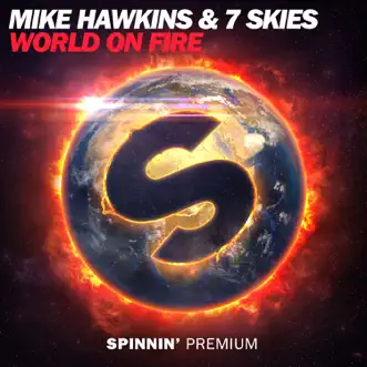 World On Fire by Mike Hawkins & 7 Skies song reviws