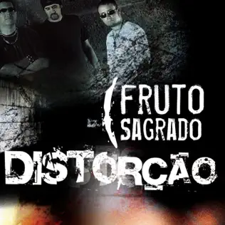 descargar álbum Fruto Sagrado - Distorção