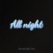 All Night (feat. Steph T Smith) - Zemyu lyrics