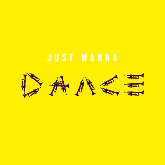 Cover artwork for Just Wanna Dance