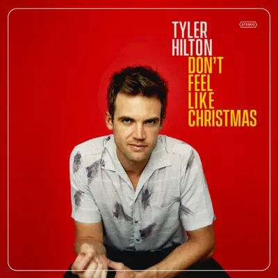 Don't Feel Like Christmas - Single - Tyler Hilton