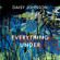 Daisy Johnson - Everything Under (Unabridged)