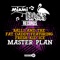 Master Plan (feat. Fresh Kid Ice) - Balli And The Fat Daddy lyrics
