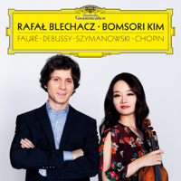 Rafał Blechacz & Bomsori Kim - Debussy, Fauré, Szymanowski, Chopin artwork