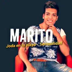 Joda en la Playa / Sensualidad - Single - Marito Joda en la Playa / Sensualidad - Single - Marito