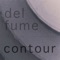 Contour - Del Fume lyrics