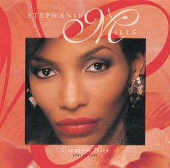 Stephanie Mills: Greatest Hits 1985-1993