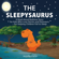 Jennifer Carter - The Sleepysaurus: A Read Aloud Bedtime Story for Kids Who Love Stories & Dinosaurs - For Helping Children Fall to Sleep (Bedtime Stories for Kids, Book 1) (Unabridged)