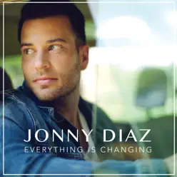 Everything Is Changing - EP - Jonny Diaz