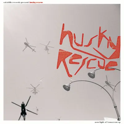 New Light of Tomorrow - EP - Husky Rescue