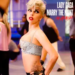 Marry the Night (The Remixes) - Single - Lady Gaga