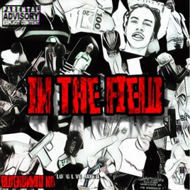 In The Field Graffiti Remix Single By Bluehunnid N8 On Apple Music