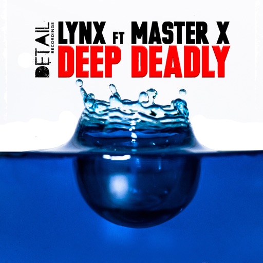 Deep Deadly (feat. Master X) - Single by Lynx