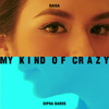 My Kind of Crazy - Raisa & Dipha Barus