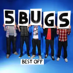 Best Off - 5 Bugs