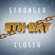 Stronger Closer - 8th Day