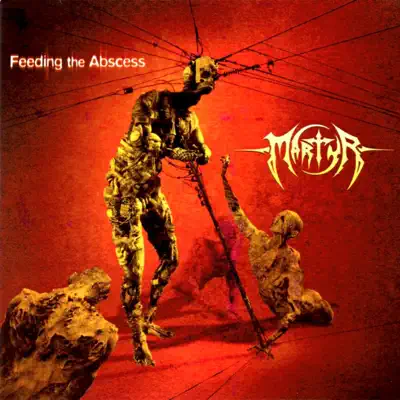 Feeding the Abscess - Martyr Feeding the Abscess - Martyr