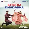 Dhoom Dhadakka song lyrics