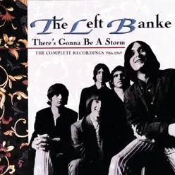 There's Gonna Be a Storm - The Complete Recordings 1966-1969 - Left Banke