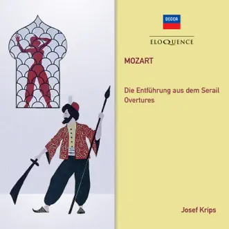 Mozart: Die Entführung aus dem Serail – Ouvertüren by Josef Krips, Vienna Philharmonic, Wilma Lipp, Emmy Loose, Endre Koreh, Peter Klein, Walther Ludwig & Heinz Woester album reviews, ratings, credits