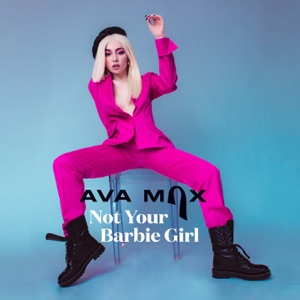 Ava Max Not Your Barbie Girl