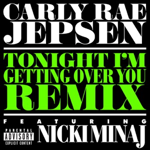 Tonight I'm Getting Over You (Remix) [feat. Nicki Minaj] - Single