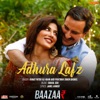 Adhura Lafz (From "Baazaar") - Single