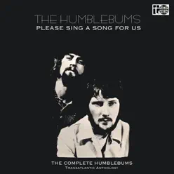 Please Sing a Song for Us (The Transatlantic Anthology) - Humblebums
