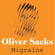 Oliver Sacks - Migraine