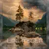 Life Itself - Single album lyrics, reviews, download