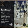 Wagner: Tannhäuser - Wolfgang Sawallisch, RAI Symphony Orchestra, Rome & Prague Philharmonic Chorus, René Kollo, Gundula Janowitz, Wolfgang Brendel & Mignon Dunn