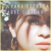Sabré Olvidar by Silvana Estrada