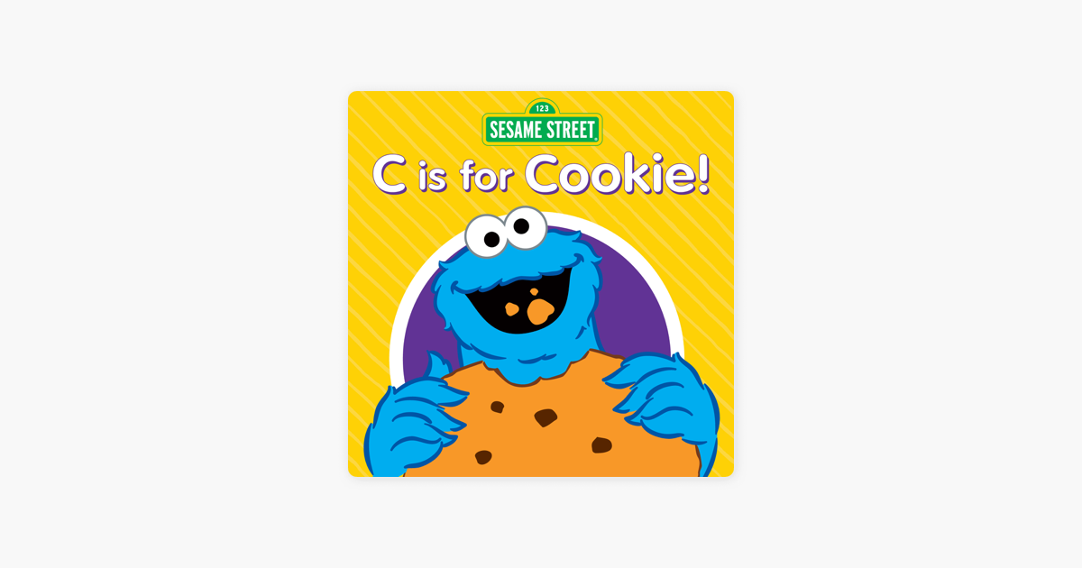 C Is For Cookie By Sesame Street On Apple Music