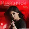 Pardhangi - Single album lyrics, reviews, download