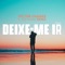 Deixe Me Ir (Remix) [feat. 1kilo] - Victor Chagas & Joe Kinni lyrics