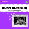 Husn Aur Ishq